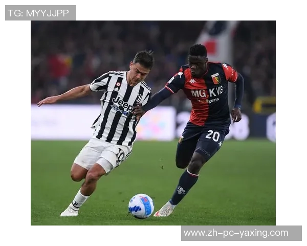 尤文图斯迎战热那亚期待重返胜利轨道双方实力对决引发球迷热议